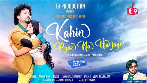 Kahin Pyar Na Ho Jaye Teaser Superhit Singer Pawan Roy Vikram