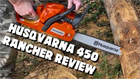 Chainsaw Review Husqvarna 450 Rancher Quick Operation Guide And