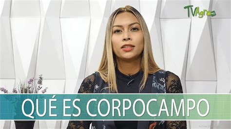 Que Es Corpocampo TvAgro Por Juan Gonzalo Angel Restrepo YouTube