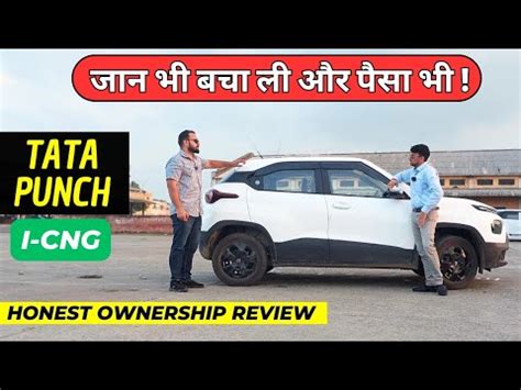 New Tata Punch Icng Ownership Review Tata Punch Cng Pros And Cons