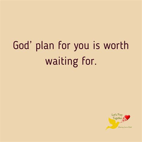 God Plan For You Is Worth Waiting For Gods Plan How To Plan