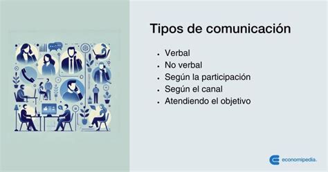 ¿cuáles Son Los Tipos De Comunicación