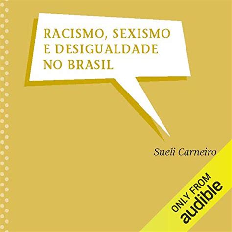 Racismo Sexismo E Desigualdade No Brasil Racism Sexism And