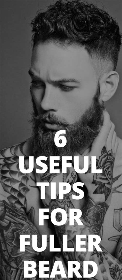 Fuller Beard 6 Proven Tips For Growing A Fuller Beard