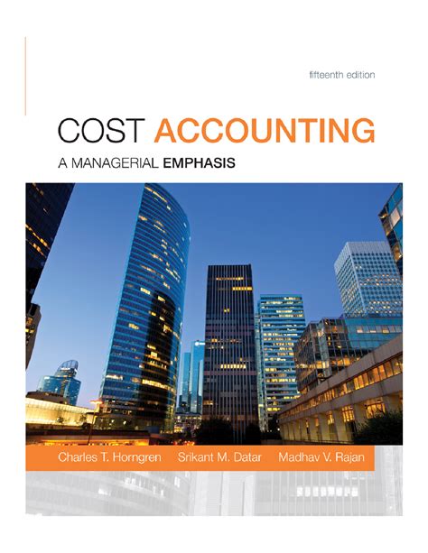 SOLUTION Cost Accounting A Managerial Emphasis 15th Ed Charles T