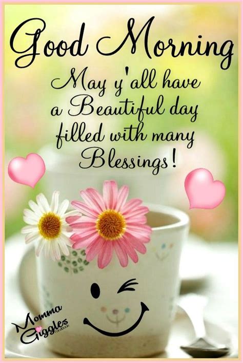 May Yall Have A Beautiful Day Filled With Many Blessings Pictures