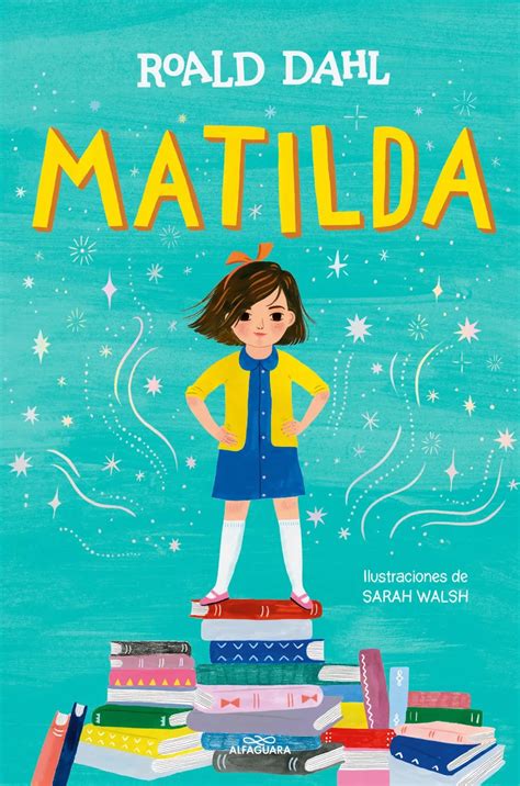 MATILDA EDICIÓN ILUSTRADA Alerce Literario