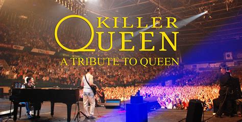 Killer Queen A Tribute To Queen It S All Downtown It S All Downtown