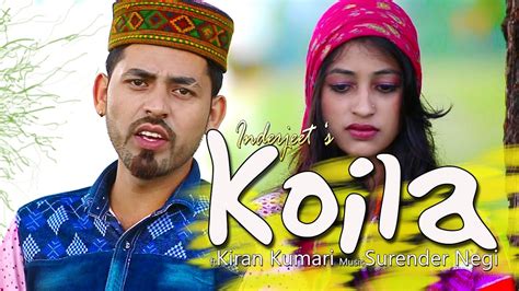 Latest Himachali Sad Song 2016 Koila Official Video Inderjeet