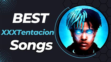 Best Xxxtentacion Songs Youtube