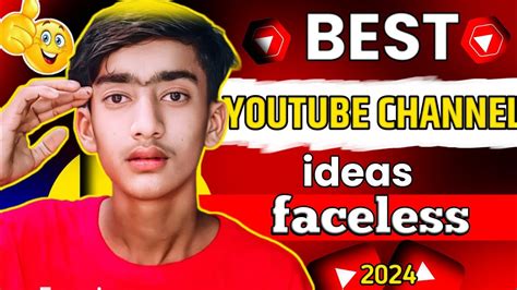 Best Youtube Channel Ideas 2024 Faceless Best Youtube Channel Ideas