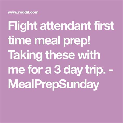 Flight Attendant First Time Meal Prep Taking These With Me For A 3 Day Trip Mealprepsunday