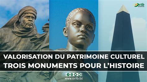 Magazine Valorisation Du Patrimoine Culturel Trois Monuments Pour L