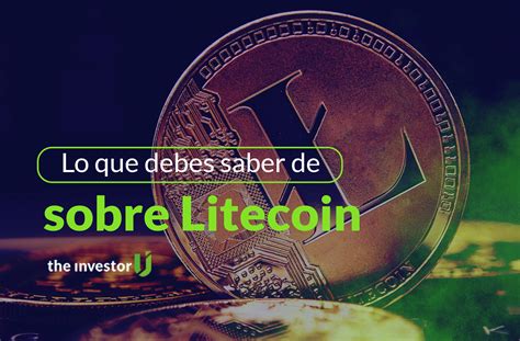 Qu Es Litecoin Y C Mo Funciona La Criptomoneda R Pida Que Debes