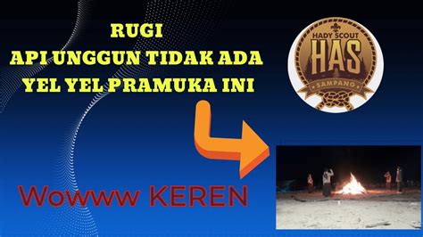 Penampilan Yel Yel Di Api Unggun Pramuka Perkemahan Perjusami Di