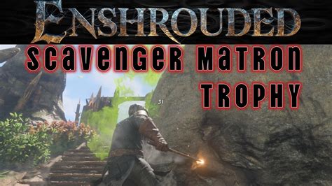 How To Get The Scavenger Matron Trophy In Enshrouded Youtube