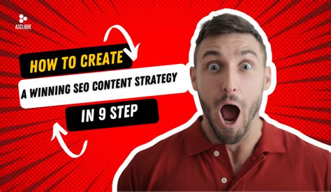 How To Create A Winning Seo Content Strategy In Step