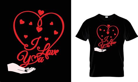 I Love You T Shirt Design 17692564 Vector Art At Vecteezy