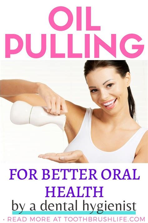 Oil Pulling For Oral Health What You Need To Know Toothbrush Life In 2020 Oral Health