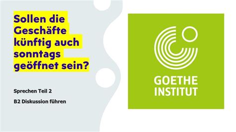 Sollen Geschäfte künftig auch sonntags geöffnet sein Goethe