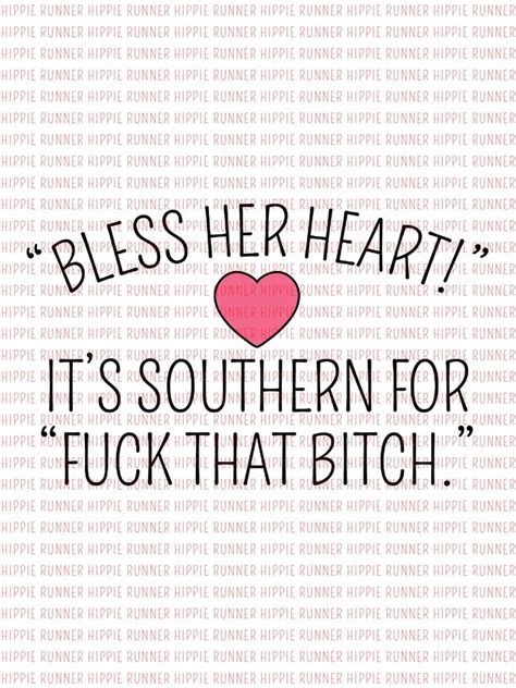 Bless Her Heart Png Digital Download Sarcastic Quotes Clever