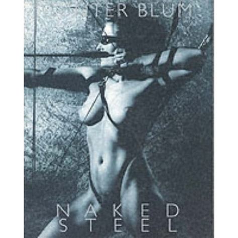 Naked Steel by Günter Blum Book Review by Christopher John Ball