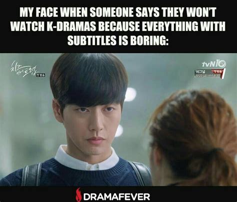 My Look Exactly Kdrama Memes Kdrama Quotes Funny Kpop Memes Funny