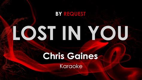 Lost In You Chris Gaines Karaoke YouTube