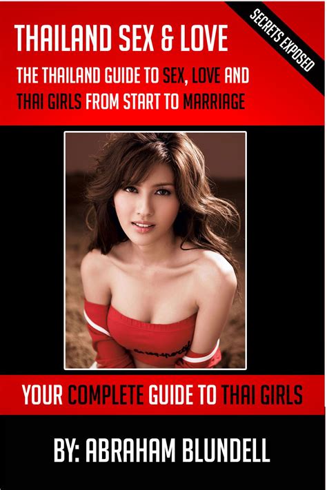 Amazon Thailand Sex Love The Thailand Guide To Sex Love And