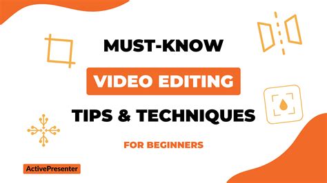 Video Editing For Beginners Must Know Tips And Techniques