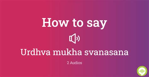 How To Say Urdhva Mukha Svanasana Mukha Sumikat