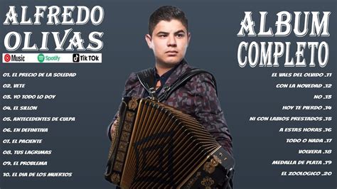 Alfredo Olivas Exitos 2024 Las Mejores Canciones De Alfredo Olivas