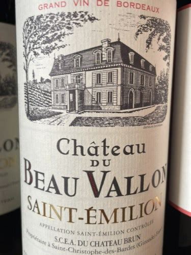 Ch Teau Du Beau Vallon Saint Milion Vivino