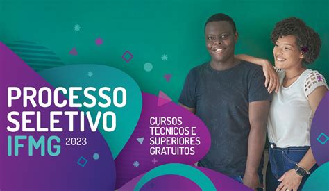 Ifmg Abre Inscrições Para O Exame De Seleção E Vestibular 2023 — Instituto Federal De Educação