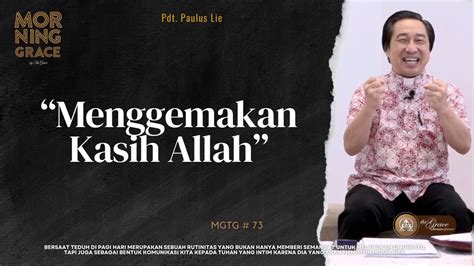 Renungan Pagi Morning Grace Menggemakan Kasih Allah Renunganharian