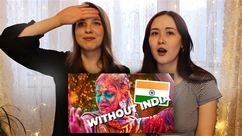 Russian Girls React To The World Without India Youtube