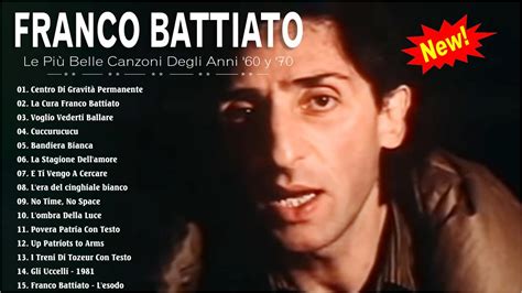 Le Canzoni Pi Belle Di Franco Battiato Franco Battiato Canzoni