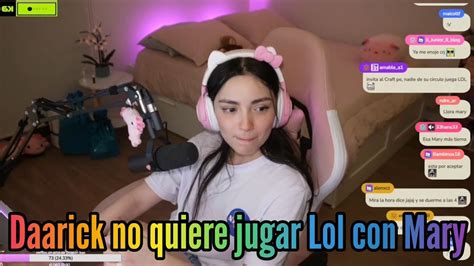 Mary Le Pide A Daarick Jugar Lol YouTube