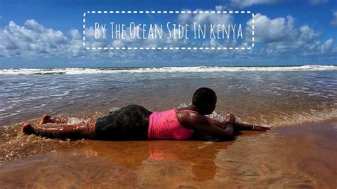 The Real Beaches ⛱ Are In Kenya 🇰🇪 Ugandan 🇺🇬 Girl By The Ocean Side