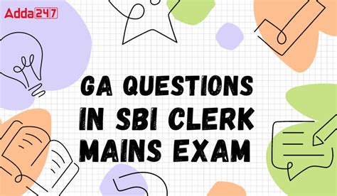 GA Questions Asked In SBI Clerk Mains Exam 2024