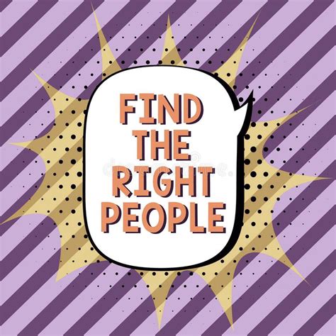 Text Sign Showing Find The Right People Business Showcase Look For A