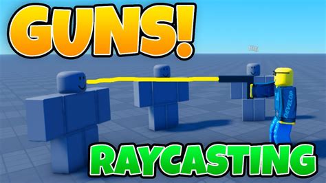 How To Make A Gun In Roblox Studio Raycasting Youtube