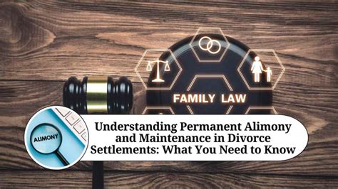 Understanding Permanent Alimony And Maintenance In Divorce Settlements