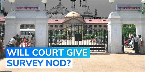 Allahabad HC To Pronounce Verdict On Gyanvapi Mosque Survey Editorji