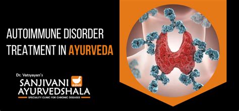 Autoimmune Disorder Treatment In Ayurveda