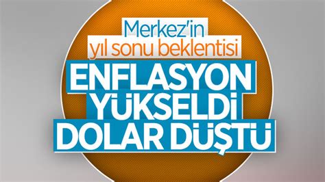 Merkez Bankas Y L Sonu Enflasyon Ve Dolar Tahminini A Klad