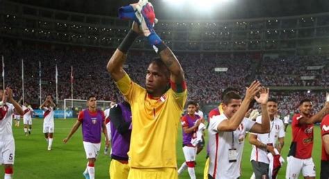 Pedro Gallese Tenemos Un Gran Grupo Que Merece Ir Al Mundial