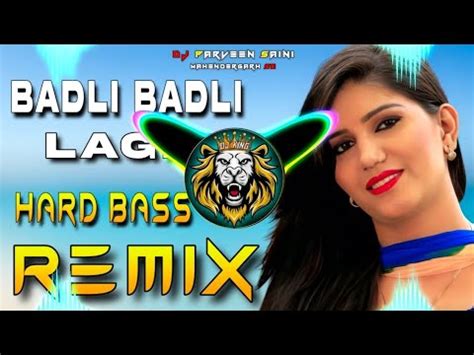 Badli Badli Lage Dj Remix Hard Bass Full Vibration Mix Dj King