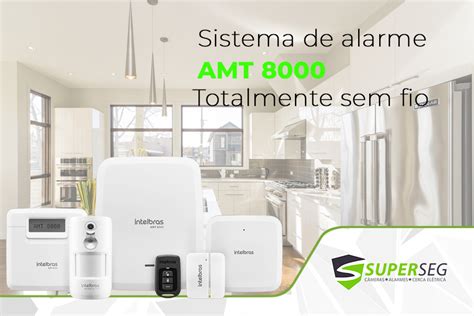 Sistema Amt 8000 Alarme Totalmente Sem Fio Intelbras O Maior Blog