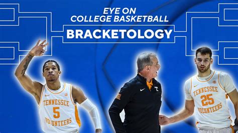 UPDATED BRACKETOLOGY 2022 NCAA TOURNAMENT PREDICTIONS TENNESSEE VOLS